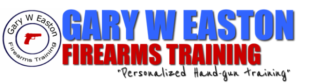 Gary W Easton Firearms Training